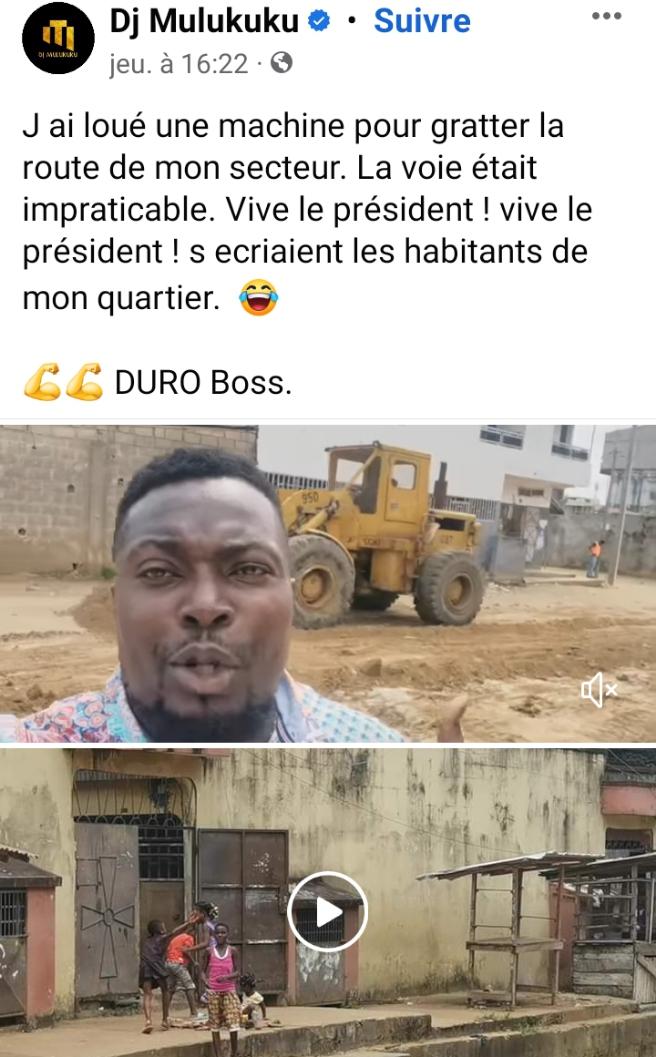 Image de Célébrités. Le célèbre DJ ivoirien, aussi présentateur Télé, DJ Mulukuku a posé un acte citoyen en faveur de son quartier. En effet, l'accès à son quartier étant compliqué dû au mauvais état de la route, le Président de la "Papo-Asie" a loué une machine afin de reprofiler la voie, rendant ainsi un énorme service aux habitants de tout le quartier. J'espère que les autorités s'y mettront afin d'apporter une qualité de route meilleure pouvant durer encore plus longtemps. Mais déjà je salue son acte, et vous, que pensez-vous de cet acte?