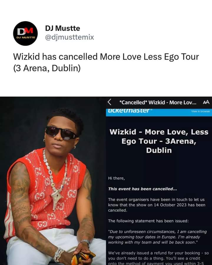 Image de Célébrités. A l'occasion de sa tournée dénommée "More Love ,Less Ego", la superstar nigériane, Wizkid, devait donner un show à Dublin , à la 3 Arena. Selon certaines sources, ledit show a été annulé. Pourquoi ? D'abord l'on ne peut confirmer la véracité de l'information et si c'était le cas, rien n'a été avancé quant à la raison de l'annulation. Les prochains jours nous en diront un peu plus sur cette affaire. L'avez vous appris également ? Qu'en pensez vous ?