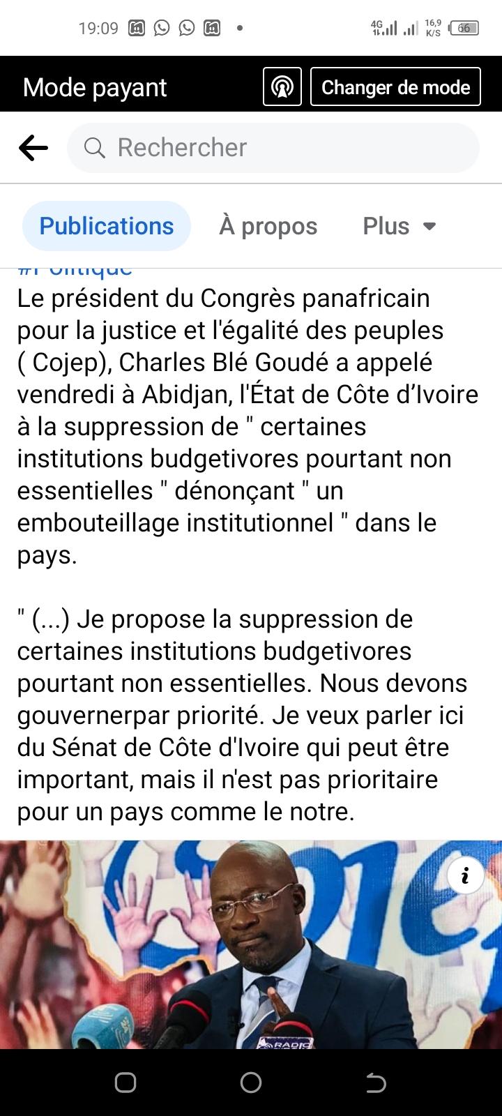 Deuxième Image de Politique. La proposition de Charles Blé Goudé, président du Cojep, concernant la suppression des institutions jugées "budgetivores" mais non essentielles en Côte d'Ivoire, notamment le Sénat, suscite un débat intense dans le pays. Cette déclaration, faite lors d'une récente intervention à Abidjan, a ouvert une discussion animée au sein de la sphère politique ivoirienne, remettant en question la pertinence et la priorité de certaines institutions gouvernementales. L'appel de Blé Goudé à réévaluer la nécessité de maintenir ces institutions budgétivores, tout en soulignant la nécessité de gouverner par priorité, a polarisé les opinions au sein de la classe politique et de la population. D'un côté, certains soutiennent cette idée en argumentant que la réduction de ces structures pourrait libérer des ressources financières pour des secteurs jugés plus prioritaires, tels que la santé, l'éducation ou le développement économique. D'un autre côté, des voix s'élèvent pour défendre l'importance de ces institutions existantes, mettant en avant leur rôle potentiel dans la stabilité et la démocratie du pays. La question fondamentale soulevée par Blé Goudé est celle de la gouvernance axée sur les priorités nationales. Cela soulève des interrogations sur l'efficacité de certaines institutions par rapport aux besoins réels de la population. En outre, cette proposition amène à reconsidérer les dépenses publiques et à réorienter les ressources financières vers des domaines jugés plus urgents et bénéfiques pour le bien-être général. Le Sénat de Côte d'Ivoire, mis en avant par Blé Goudé comme exemple d'institution non essentielle mais coûteuse, est au cœur de ce débat. Certains estiment que sa suppression pourrait être un moyen de réduire les dépenses gouvernementales, tandis que d'autres défendent son rôle potentiel dans le système politique ivoirien. Les partisans du Sénat mettent en lumière sa fonction dans la représentation des régions et des groupes ethniques diversifiés du pays, ainsi que son rôle consultatif dans le processus législatif. L'appel à la suppression d'institutions jugées moins prioritaires s'inscrit également dans un contexte plus large de réformes politiques et économiques en Côte d'Ivoire. Ces réformes visent souvent à rationaliser les structures gouvernementales et à accroître l'efficacité du gouvernement, tout en assurant une allocation plus judicieuse des ressources publiques. Cependant, une telle décision ne peut être prise de manière unilatérale. Elle nécessite une analyse approfondie de l'impact potentiel de la suppression de ces institutions sur la gouvernance, la démocratie, et la représentativité des différentes composantes de la société ivoirienne. Des délibérations approfondies au sein du gouvernement, du parlement et de la société civile sont indispensables pour évaluer minutieusement les avantages et les inconvénients de telles actions. Par ailleurs, la suggestion de Blé Goudé soulève des questions plus larges sur la structure institutionnelle et politique de la Côte d'Ivoire. Est-ce que d'autres organes ou départements pourraient également être concernés par cette remise en question de leur pertinence et de leur coût ? Cela souligne la nécessité d'un examen approfondi de l'ensemble du système gouvernemental pour garantir son efficacité, sa transparence et sa capacité à répondre aux besoins de la population. En somme, l'appel de Charles Blé Goudé à la suppression d'institutions jugées "budgetivores" mais non essentielles, comme le Sénat de Côte d'Ivoire, ouvre des débats cruciaux sur la gouvernance et la priorisation des dépenses publiques. Cette proposition suscite des réflexions profondes quant à la meilleure manière de gouverner et d'allouer les ressources dans l'intérêt supérieur de la nation ivoirienne.